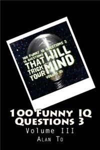 100 Funny IQ Questions 3