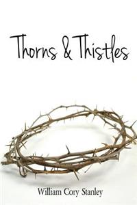 Thorns & Thistles