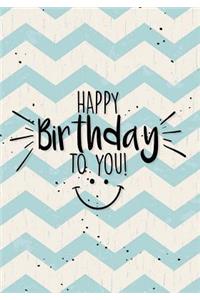 Happy Birthday To You