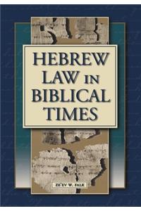 Hebrew Law in Biblical Times
