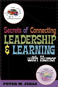 Secrets of Connecting Leadership and Learning with Humor