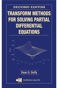 Transform Methods for Solving Partial Differential Equations