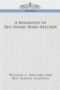 Biography of REV. Henry Ward Beecher