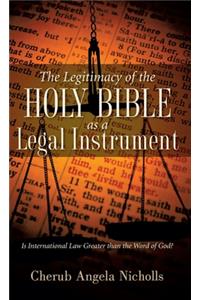 Legitimacy of the Holy Bible as a Legal Instrument