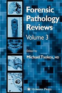 Forensic Pathology Reviews Vol 2