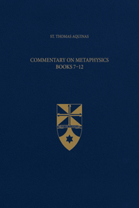 Commentary on Metaphysics, Books 7-12
