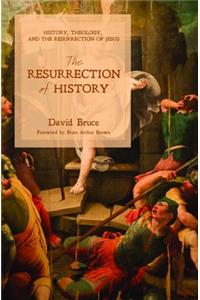 Resurrection of History