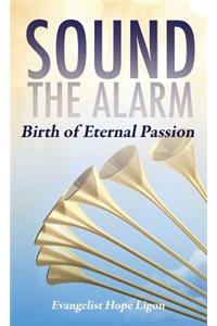 Sound the Alarm