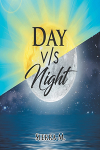 Day V/S Night