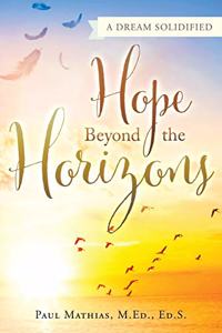 Hope Beyond the Horizons
