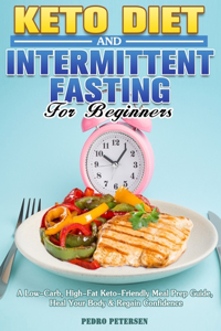 Keto Diet and Intermittent Fasting For Beginners