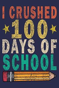 I Crushed 100 Days Of School