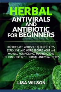Herbal Antiviral and Antibiotic for Beginners