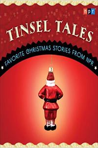 Tinsel Tales: Favorite Holiday Stories from NPR