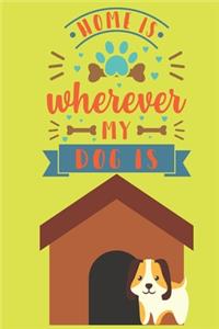 Home is wherever my dog is