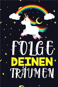 Folge deinen Träumen