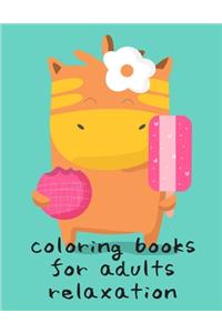 Coloring Books For Adults Relaxation: Coloring Pages for Boys, Girls, Fun Early Learning, Toddler Coloring Book