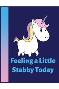 Feeling a little stabby today