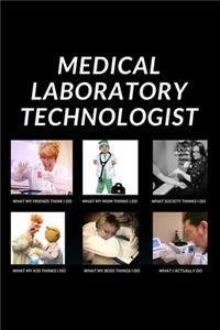 Medical Laboratory Technologist