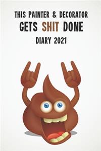 This Painter & Decorator Gets Shit Done Diary 2021