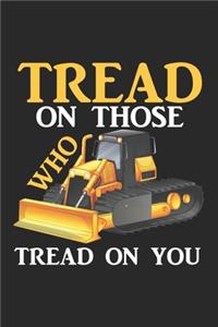 Tread On Those Who Tread On You