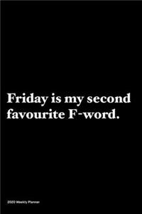 Friday is my second favourite F-word