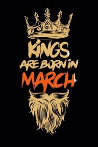 Kings Are Born In March