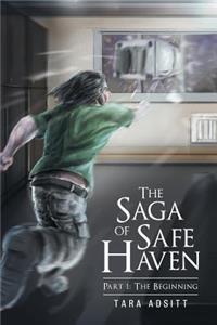 Saga of Safe Haven Part 1: The Beginning