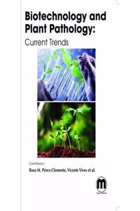 Biotechnology And Plant Pathology: Current Trends