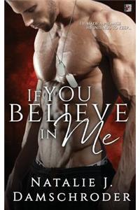 If You Believe in Me