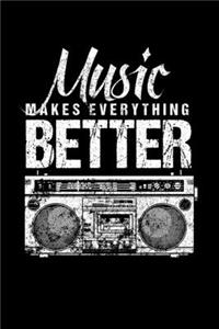 Music Makes Everything Better