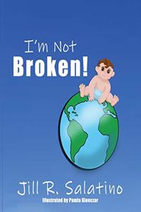 I'm Not Broken!