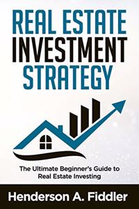 Real Estate Investment Strategy