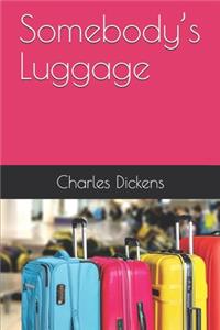 Somebody's Luggage