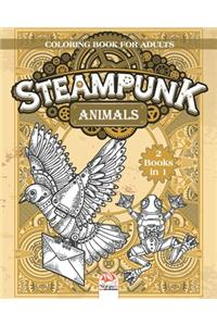 Steampunk Animals - Coloring book for adults - 2 books in 1: Coloring book for adults (Mandalas) - Anti stress - Steampunk - 2 books in 1