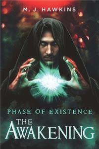 Phase of Existence
