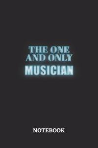 The One And Only Musician Notebook