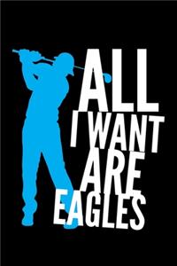 All I Want Are Eagles
