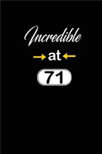 incredible at 71