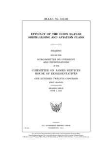 Efficacy of the DOD's 30-year shipbuilding and aviation plans