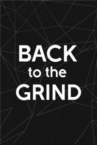Back To The Grind