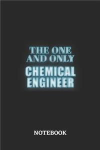 The One And Only Chemical Engineer Notebook