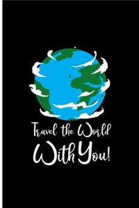 Travel The World With You
