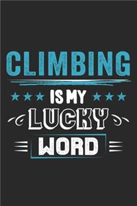 Climbing Is My Lucky Word