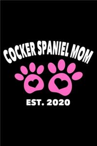 Cocker Spaniel Mom Est. 2020