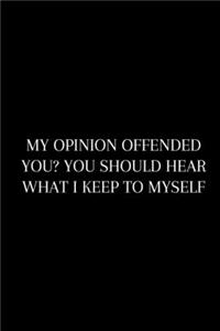 My Opinion