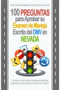 100 Preguntas para Aprobar su Examen de Manejo Escrito del DMV en Nevada
