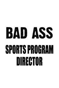 Bad Ass Sports Program Director