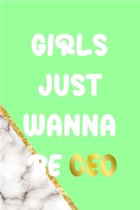 Girls Just Wanna Be Ceo