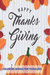 Happy Thanksgiving Coloring Books for Toddlers